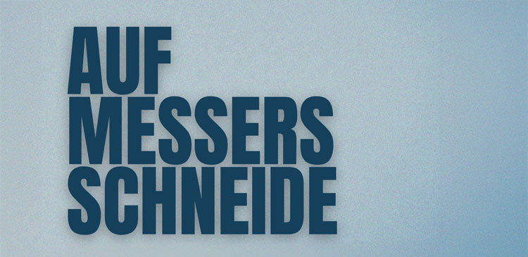 Auf Messers Schneide, ein Erzähl-Konzert